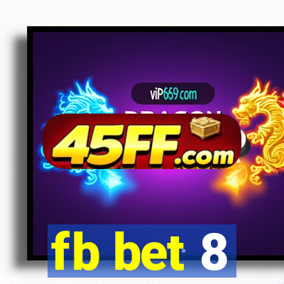 fb bet 8